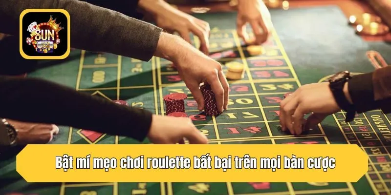Bật mí mẹo chơi roulette bất bại trên mọi bàn cược