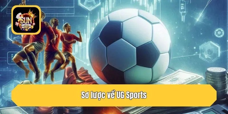 Sơ lược về UG Sports